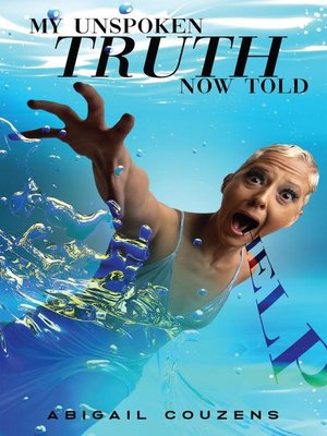 cover image of My Unspoken Truth Now Told